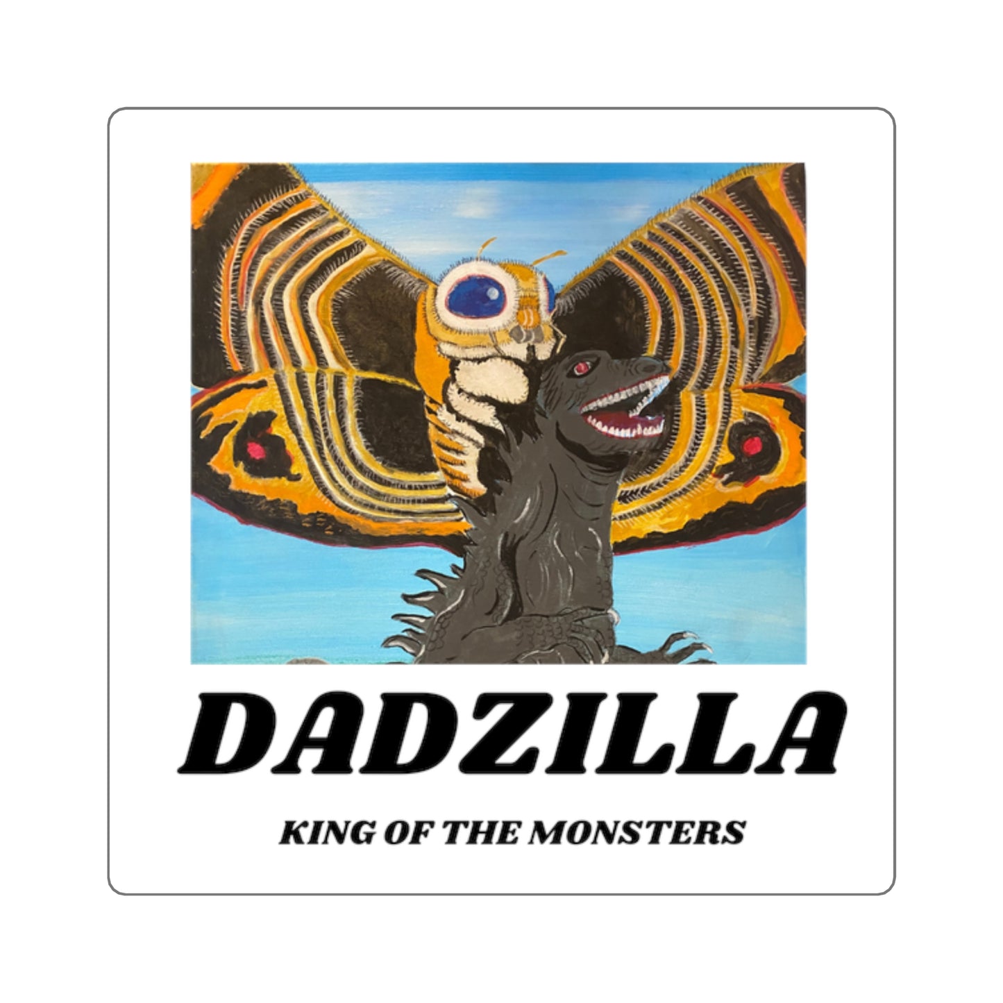 DADZILLA King Of the Monsters/Square Stickers