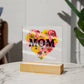 MOM We Love You/Mothers Day/Her Birthday/